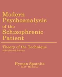 Modern Psychoanalysis Of The Schizophrenic Patient