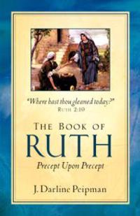 The Book of Ruth, Precept Upon Precept