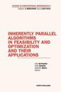 Inherently Parallel Algorithms in Feasibility and Optimization and their Applications