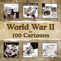 World War II in 100 Cartoons