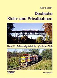 Deutsche Klein- und Privatbahnen: Schleswig-Holstein 1 (östlicher Teil)
