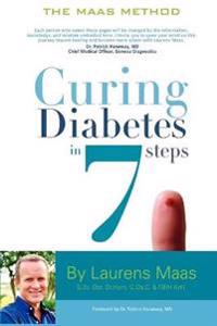 Curing Diabetes in 7 Steps