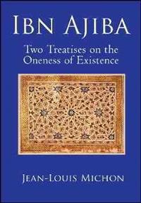Two Treatises on the Oneness of Existence