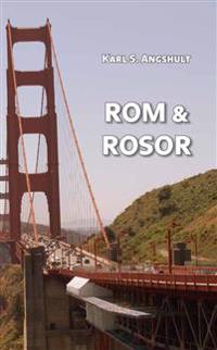 Rom & rosor