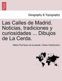 Las Calles de Madrid. Noticias, Tradiciones y Curiosidades ... Dibujos de La Cerda.
