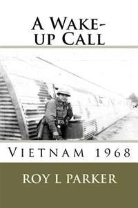 A Wake-Up Call: Vietnam 1968