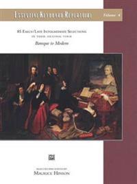 Essential Keyboard Repertoire, Vol 4: 85 Early / Late Intermediate Selections in Their Original Form - Baroque to Modern