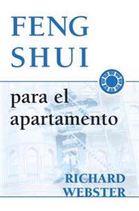 Feng Shui Para El Apartamento = Feng Shui for the Apartment = Feng Shui for the Apartment = Feng Shui for the Apartment