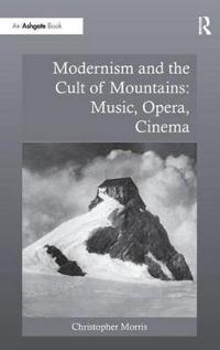 Modernism and the Cult of Mountains