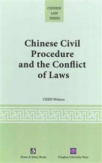 Chinese Civil Procedure and the Conflict of Laws