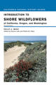 Introduction to Shore Wildflowers of California, Oregon, and Washington