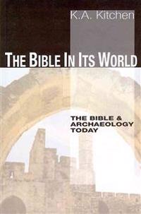 The Bible in Its World: The Bible and Archaeology Today