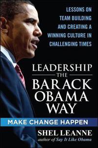 Leadership the Barack Obama Way