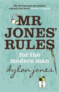 Mr Jones' Rules for the Modern Man