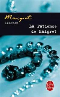 LA Patience De Maigret