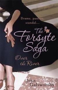The Forsyte Saga: Over the River (9)
