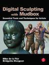 Digital Sculpting with Mudbox