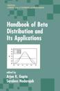 Handbook of Beta Distribution and Its Applications