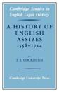 A History of English Assizes 1558–1714