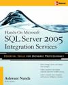 Hands-On Microsoft SQL Server 2005 Integration Services