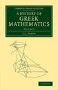 A History of Greek Mathematics: Volume 2