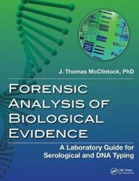 Forensic Analysis of Biological Evidence