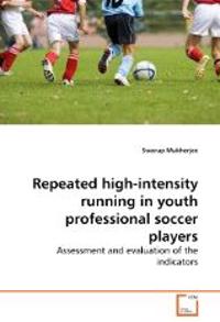 Repeated High-Intensity Running in Youth Professional Soccer Players