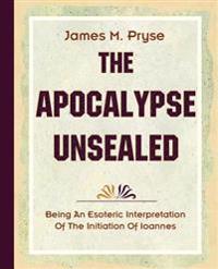 The Apocalypse Unsealed 1910
