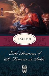 The Sermons of St. Francis De Sales