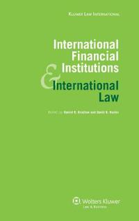 International Financial Institutions and International Law