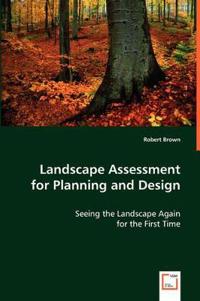 Landscape Assessment for Planning and Design