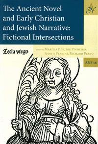 The Ancient Novel and Early Christian and Jewish Narrative