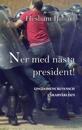 Ner med nästa president! : ungdomens revansch i arabvärlden