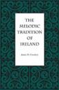 THE MELODIC TRADITION OF IRELAND