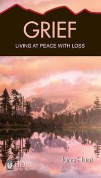 Grief: Living at Peace with Loss