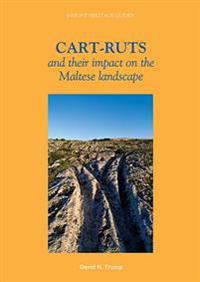 Cart-ruts and Their Impact on the Maltese Landscape
