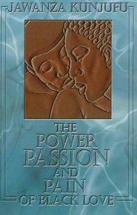 The Power, Passion & Pain of Black Love