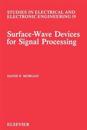 Surface-Wave Devices for Signal Processing