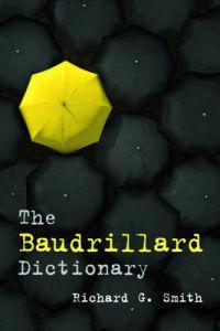 The Baudrillard Dictionary