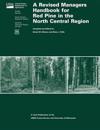 A Revised Managers Handbook for Red Pine in the North Central Region