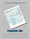 Planilla 1040 - Manual del Contribuyente - 2013: Como Llenar La Planilla 1040 - Paso a Paso