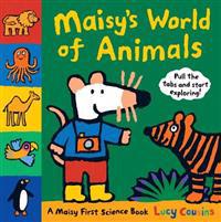 Maisy's World of Animals: A Maisy First Science Book