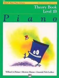 Alfred's Basic Piano Course Theory, Bk 1b: Universal Edition