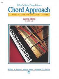 Alfred's Basic Piano Chord Approach Lesson Book, Bk 2