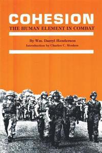 Cohesion: The Human Element in Combat