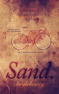 Sand Part 2: Out of No Man's Land