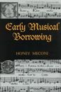 Early Musical Borrowing