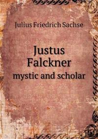 Justus Falckner Mystic and Scholar