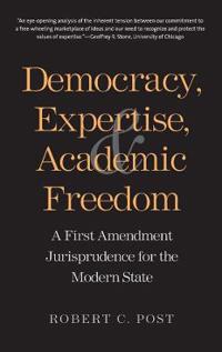 Democracy, Expertise, and Academic Freedom