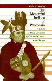 The Menominee Indians of Wisconsin